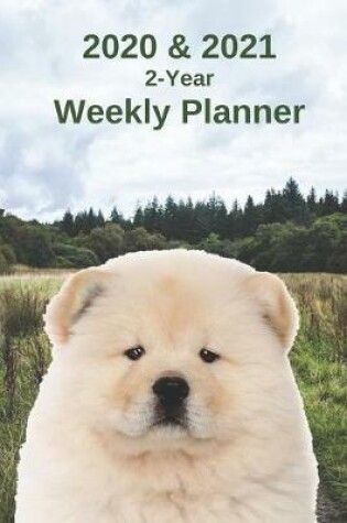 Cover of 2020 & 2021 Weekly Planner - Two Year Appointment Book Gift - Two-Year Agenda Notebook for Chow Dog Owners