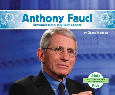 Book cover for Anthony Fauci: Immunologist & Covid-19 Leader