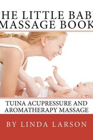 Cover of The Little Baby Massage Book