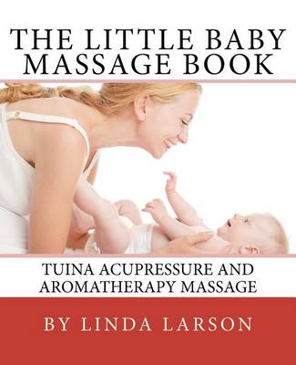 Book cover for The Little Baby Massage Book