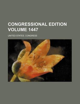 Book cover for Congressional Edition Volume 1447