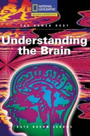 Cover of Reading Expeditions (Science: The Human Body): Understanding the Brain