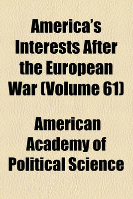 Book cover for America's Interests After the European War (Volume 61)