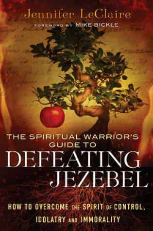 Cover of The Spiritual Warrior's Guide to Defeating Jezebel