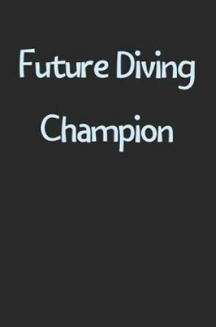 Cover of Future Diving Champion