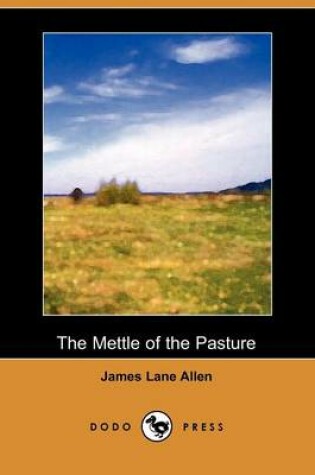 Cover of The Mettle of the Pasture (Dodo Press)