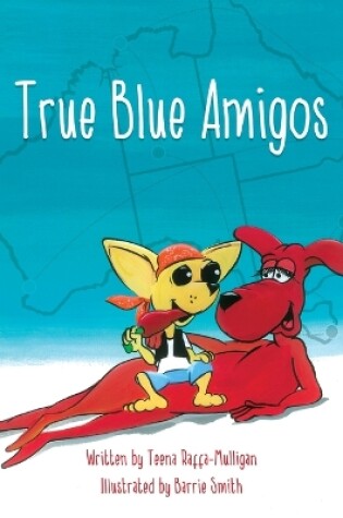 Cover of True Blue Amigos