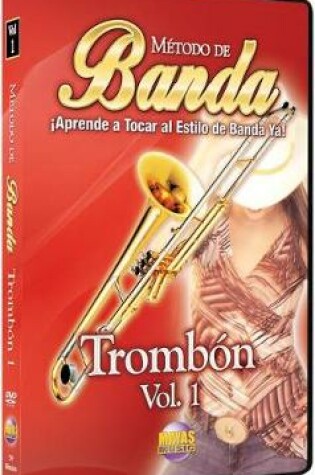 Cover of Metodo de Banda -- Trombon, Vol 1