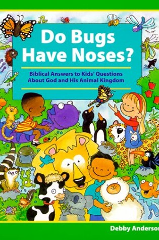Cover of Do Bugs Have Noses?