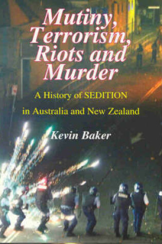 Cover of Mutiny, Terrorism, Riots and Murder