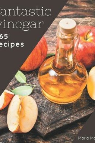 Cover of 365 Fantastic Vinegar Recipes