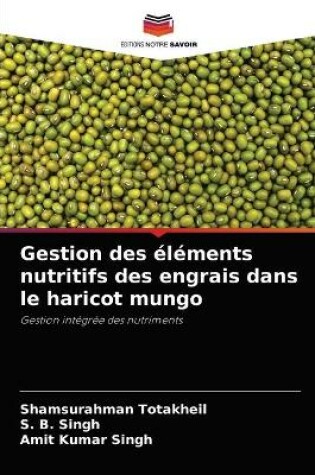 Cover of Gestion des éléments nutritifs des engrais dans le haricot mungo