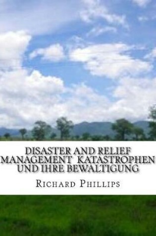 Cover of Disaster and Relief Management Katastrophen Und Ihre Bewaltigung