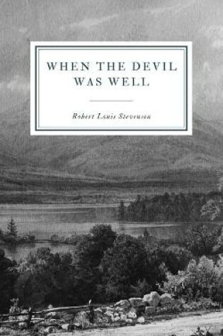 Cover of When the Devil was Well