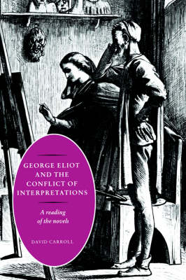 Book cover for George Eliot and the Conflict of Interpretations