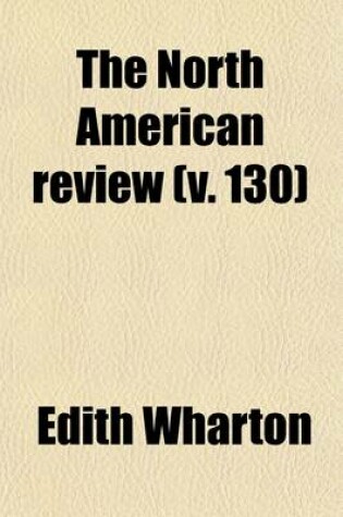 Cover of The North American Review (Volume 130)