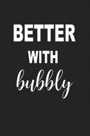 Cover of Better with Bubbly