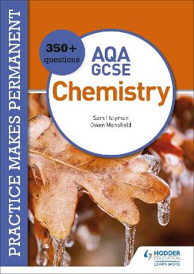 Book cover for Practice makes permanent: 350+ questions for AQA GCSE Chemistry