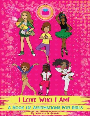 Cover of I Love Who I Am!