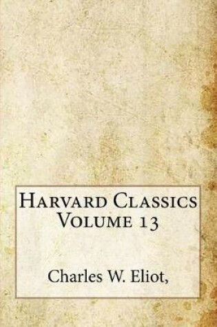 Cover of Harvard Classics Volume 13