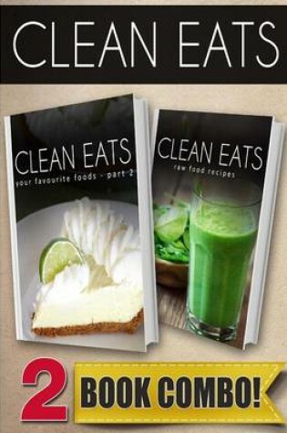 Cover of Your Favorite Foods - Part 2 and Raw Food Recipes