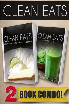 Book cover for Your Favorite Foods - Part 2 and Raw Food Recipes