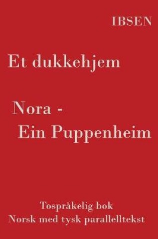 Cover of Et dukkehjem - Tospråkelig Norsk - Tysk