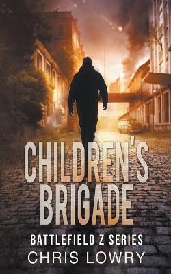 Book cover for Children's Brigade - Battlefield Z