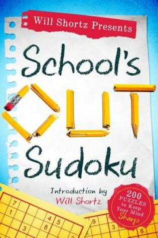 Cover of Will Shortz Presents School's Out Sudoku