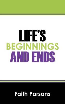 Book cover for Life's Beginnings and Ends