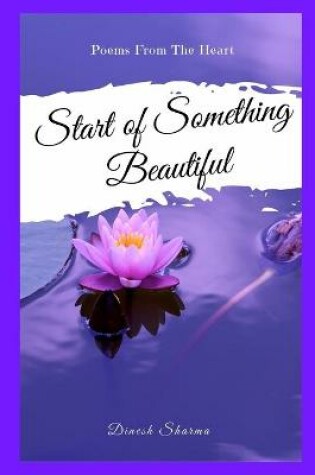 Cover of Start Of Something Beautiful