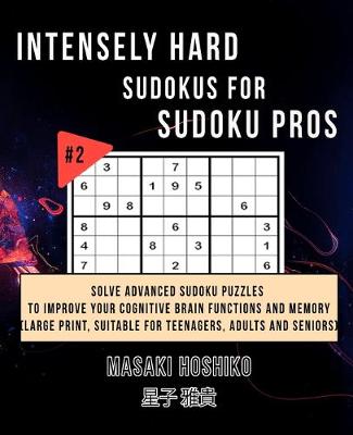 Book cover for Intensely Hard Sudokus for Sudoku Pros #2