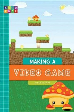 Cover of Making a Video Game