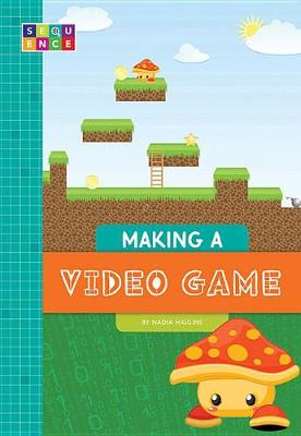Cover of Making a Video Game