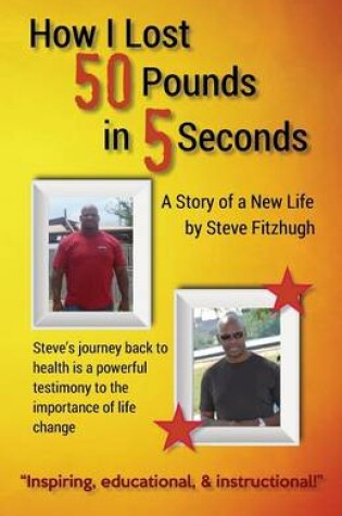 Cover of How I Lost 50 Pounds in 5 Seconds