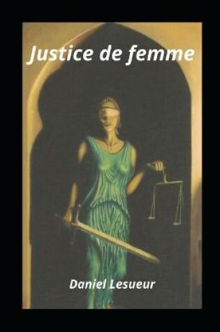 Cover of Justice de femme illustre