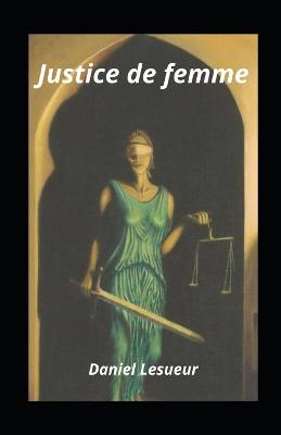 Book cover for Justice de femme illustre