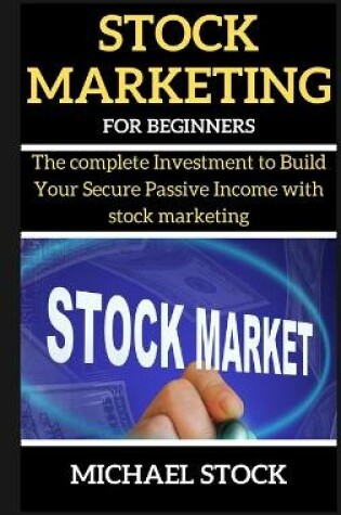 Cover of Stock Marketing for Beginners