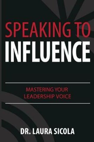 Cover of Speaking to Influence