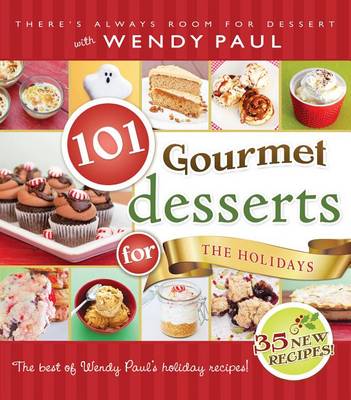Book cover for 101 Gourmet Desserts for the Holidays