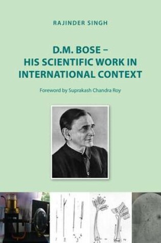 Cover of D.M. Bose - His Scientific Work in International Context