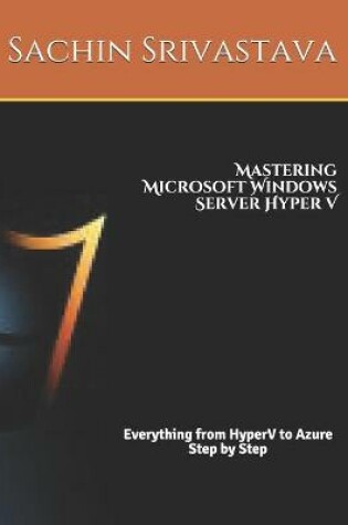 Cover of Mastering Microsoft Windows Server Hyper V