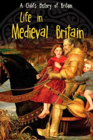 Cover of Life in Medieval Britain