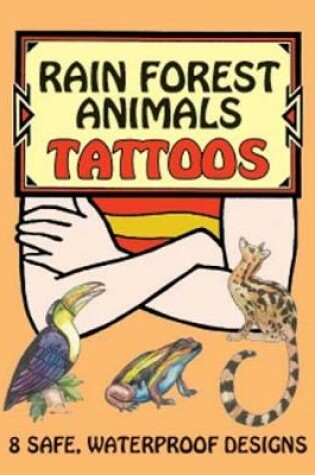 Cover of Rain Forest Animals Tattoos