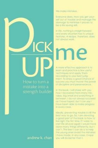 Cover of Pick Me Up - How to Turn a Mistake Into a Strength Builder