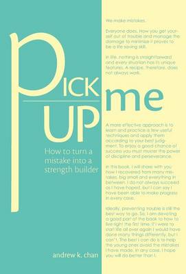 Book cover for Pick Me Up - How to Turn a Mistake Into a Strength Builder