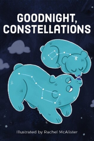 Cover of Goodnight, Constellations