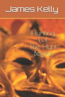 Book cover for Hunting Evil The Hunt Begins