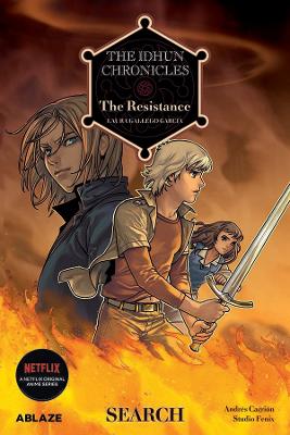 Book cover for The Idhun Chronicles Vol 1: The Resistance: Search