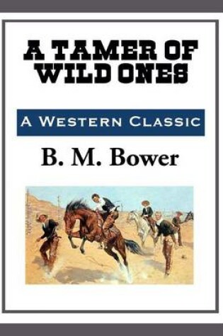 Cover of A Tamer of Wild Ones